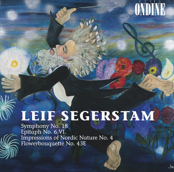 Segerstam: Symphony No. 18 In One Thought, etc