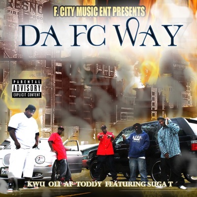 Da FC Way (feat. Suga T)