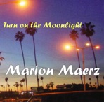 Turn On the Moonlight - Single