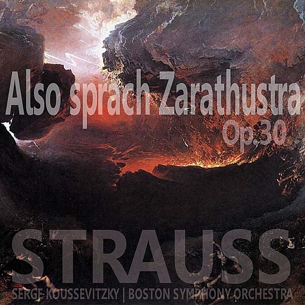 Обложка альбома «Strauss: Also sprach Zarathustra, Op. 30» — Boston Symphony Orchestra & Serge Koussevitzky