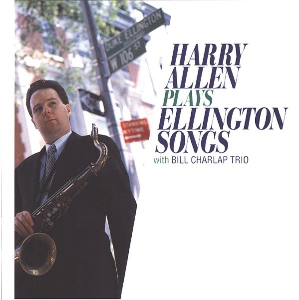 Harry Allen Plays Ellington Songs