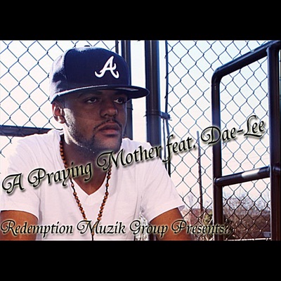 A Praying Mother (feat. Dae-Lee) - Single