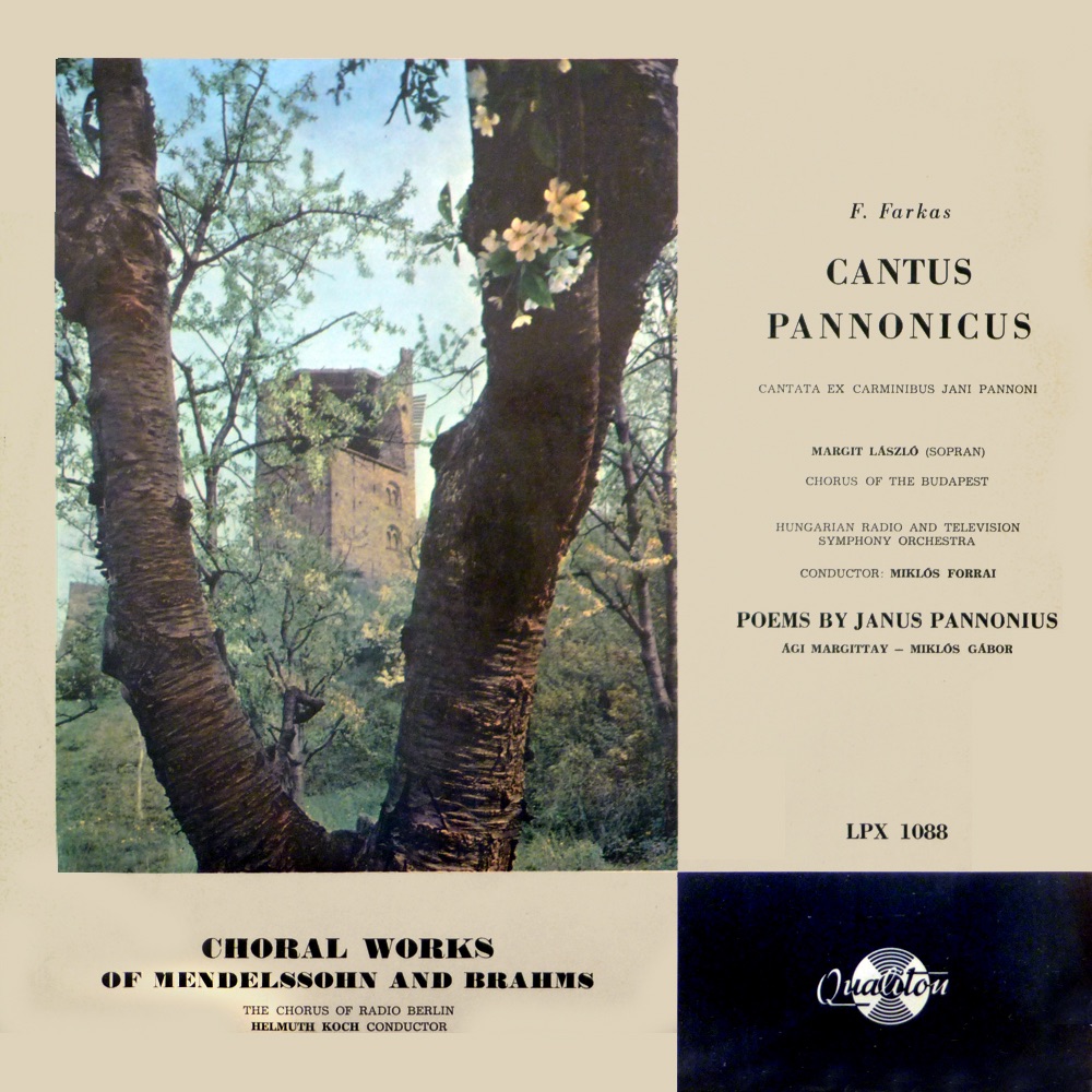 Обложка альбома «Cantus Pannonicus - Choral Works of Mendelssohn and Brahms (Hungaroton Classics)» — Margit László, Chorus of the Budapest, Hungarian Radio and Television Symphony Orchestra, Miklós Forrai, The Chorus of Radio Berlin & Helmuth Koch
