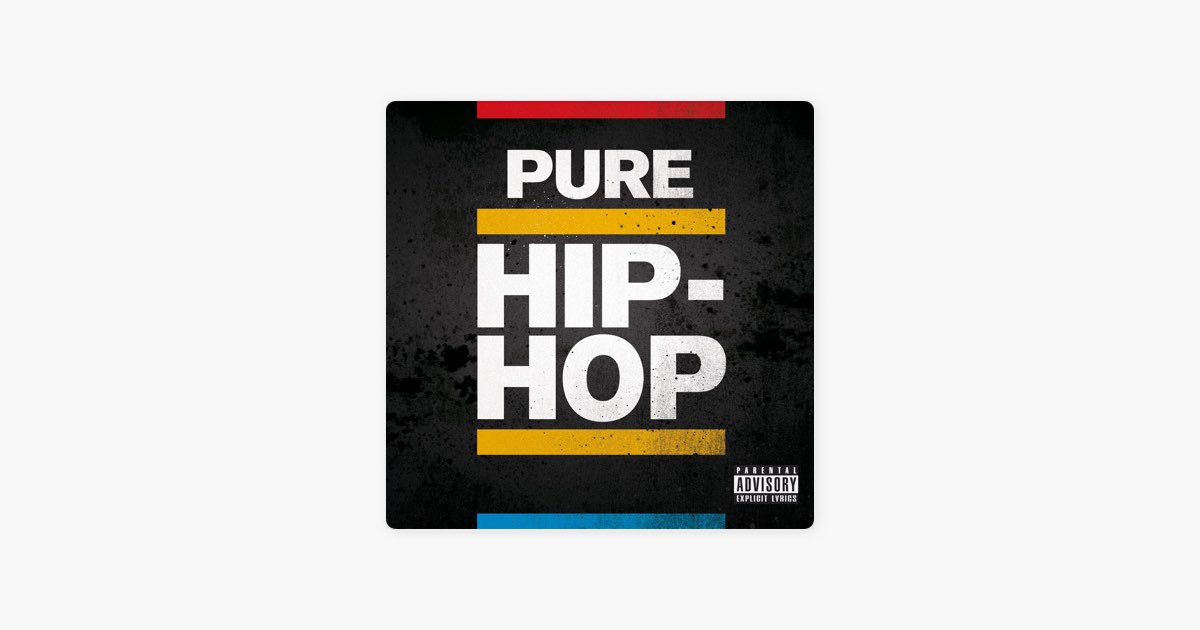 ‎Pure Hip Hop - Album by Various Artists - Apple Music