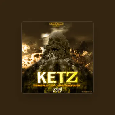 Listen to Ketz, watch music videos, read bio, see tour dates & more!