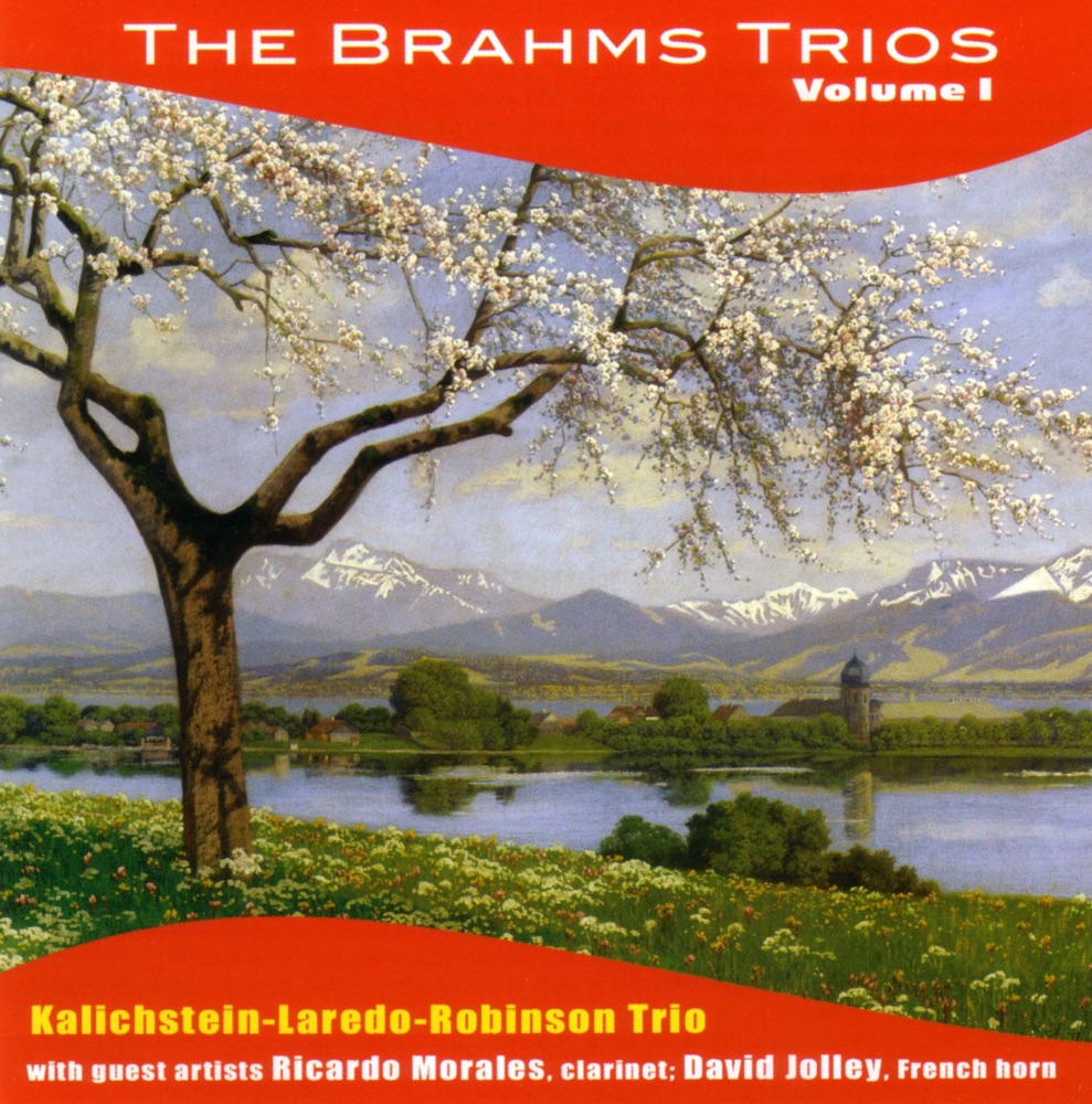 Обложка альбома «The Brahms Trios, Vol. 1» — David Jolley, Kalichstein-Laredo-Robinson Trio & Ricardo Morales