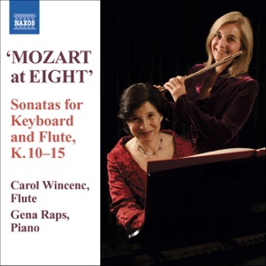 Mozart at 8: 6 Violin Sonatas, K. 10-15 (Versions for Flute and Piano)