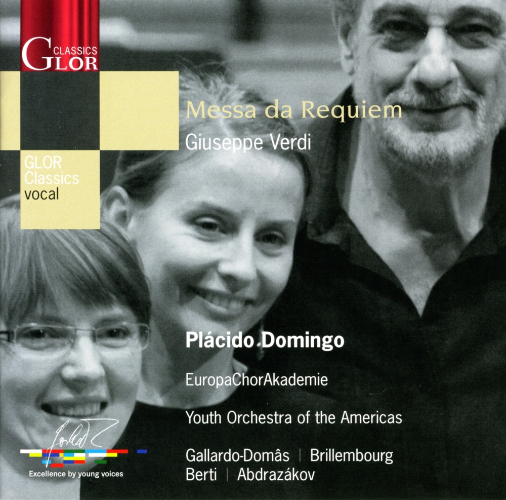 Обложка альбома «Verdi, G.: Messa Da Requiem» — Fredrika Brillembourg, Plácido Domingo, Marco Berti, Cristina Gallardo-Domas, Ildar Abdrazakov, Europa Chor Akademie & Youth Orchestra of the Americas