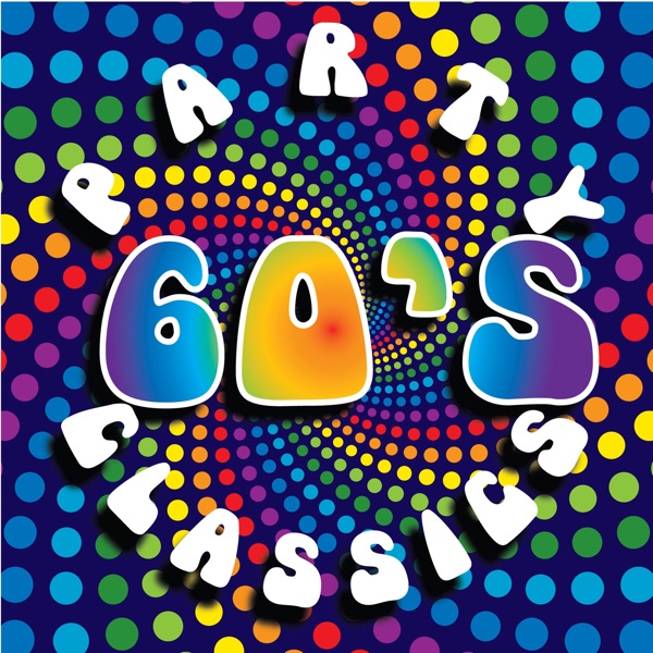 60's Party Classics artwork
