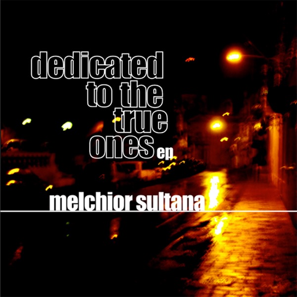 Dedicated To The True Ones - Single