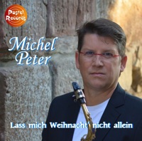 Michel Peter - Lass mich Weihnacht' nicht allein