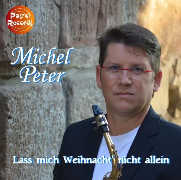 Lass mich Weihnacht' nicht allein — Michel Peter
