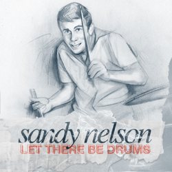 Sandy Nelson - Let There Be Drums - Sandy Nelson Cover Art