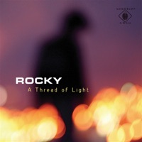 A Thread of Light - Rocky
