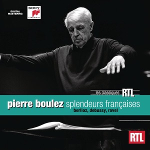 Coffrets RTL Classiques - Pierre Boulez