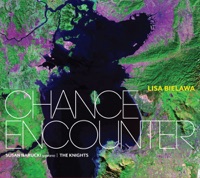 Lisa Bielawa: Chance Encounter - Lisa Bielawa