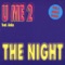 The Night - U Me 2 lyrics