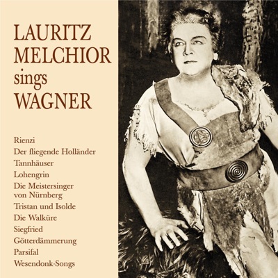 Lebendige Vergangenheit - Lauritz Melchior Sings Wagner