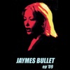 Jaymes Bullet