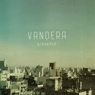 Listen to Gravedad by Vandera