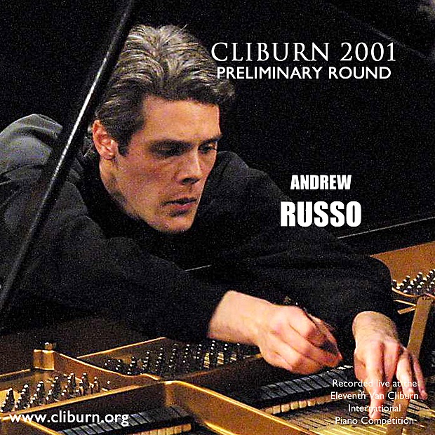 Обложка альбома «2001 Van Cliburn International Piano Competition: Preliminary Round - Andrew Russo» — Andrew Russo