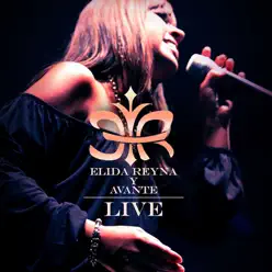 Elida Reyna y Avante Live - Elida Reyna y Avante