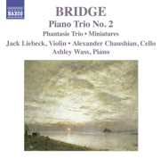 Bridge: Piano Trios Nos. 1 and 2 & The 3 Miniatures - Alexander Chaushian, Ashley Wass & Jack Liebeck