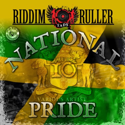 Riddim Ruller - National Pride & Perfect 10 Riddims