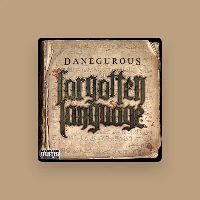Listen to Danegurous, watch music videos, read bio, see tour dates & more!