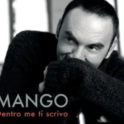 Dentro me ti scrivo - Single - Mango