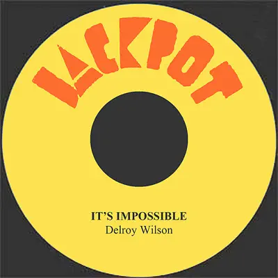 It's Impossible - Single - Delroy Wilson