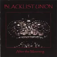 After The Mourning — Blacklist Union