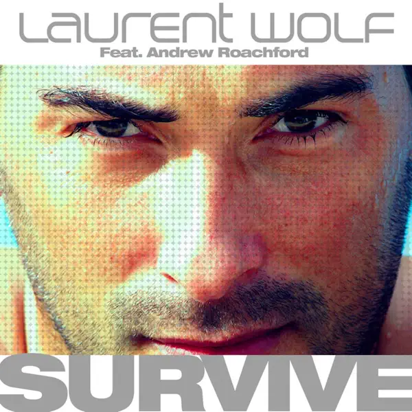 Survive (Radio Edit) — Laurent Wolf