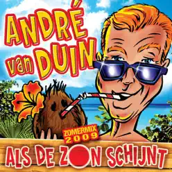Als de zon schijnt (Zomermix 2009) - Single - Andre van Duin