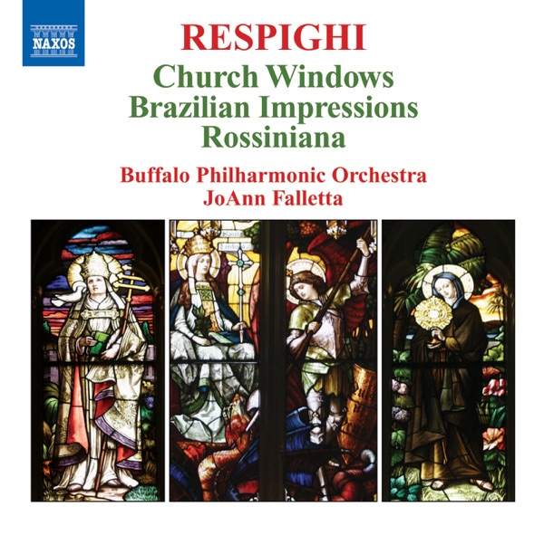 Respighi: Church Windows, Brazilian Impressions