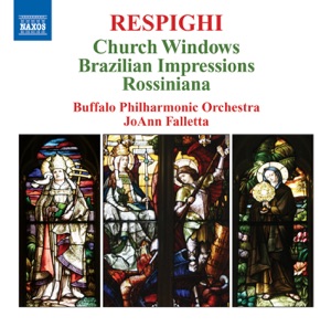 Respighi: Vetrate Di Chiesa - Impressioni Brasiliane - Rossiniana