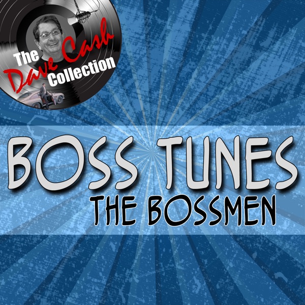 Cover of Boss Tunes - [The Dave Cash Collection]