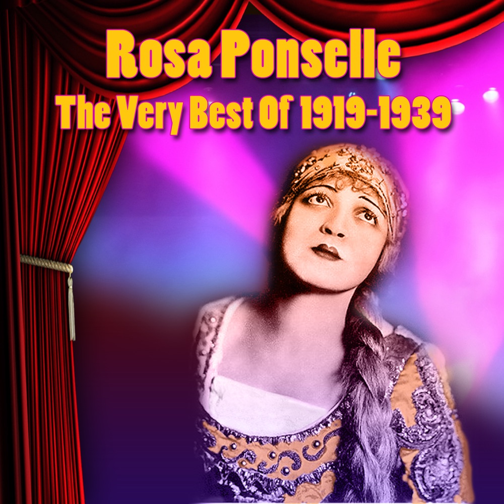 Обложка альбома «The Very Best Of 1919-1939» — Rosa Ponselle