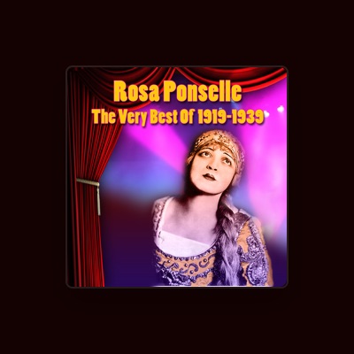 Rosa Ponselle सुनें, म्यूज़िक वीडियो देखें, बायो पढ़ें, दौरे की तारीखें और बहुत कुछ देखें!