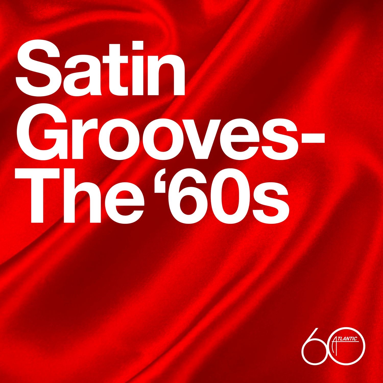 Atlantic 60: Satin Grooves (The '60s)