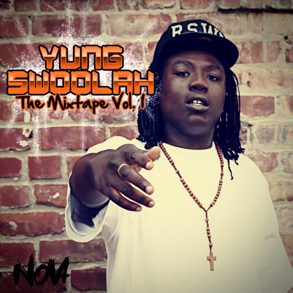 Yung Swoolah The Mixtape Vol. 1