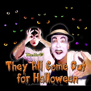 They All Come Out for Halloween