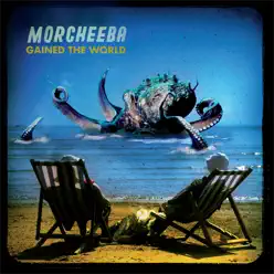 Gained the World - EP - Morcheeba