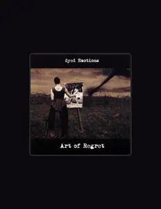 收听 Dyed Emotions、观看音乐视频、阅读小传、查看巡演日期等 ！