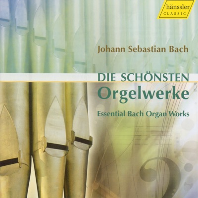 J.S. Bach: Die Schönsten Orgelwerke