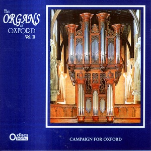 The Organs of Oxford, Vol. 2
