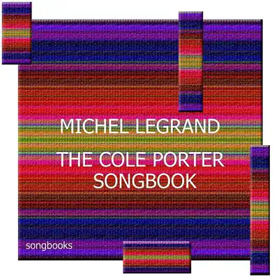 Cole Porter - Michel Legrand & His Orchestra Cole Porter - Michel Legrand & His Orchestra