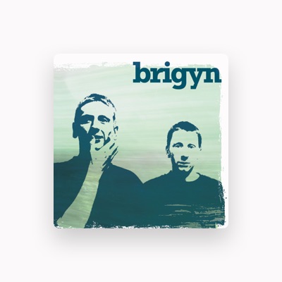 Listen to Brigyn, watch music videos, read bio, see tour dates & more!