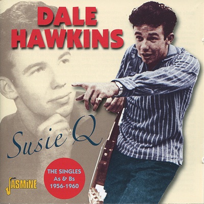 Dale Hawkins - Susie Q