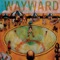 Pinball - The Wayward lyrics